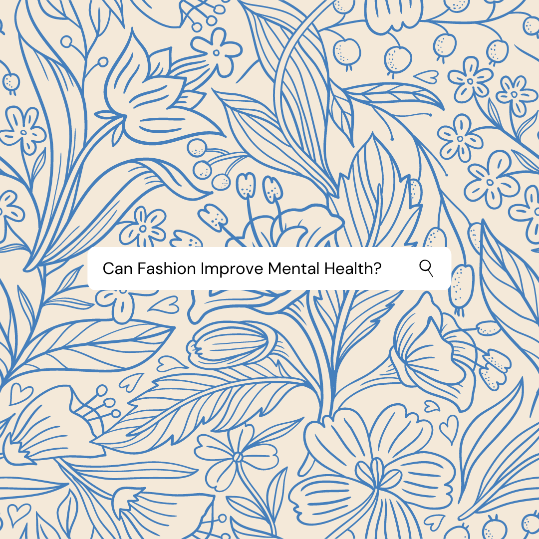 5 Ways That Fashion Can Improve Your Mental Wellbeing